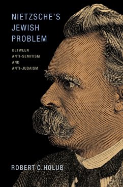 Nietzsche's Jewish Problem (eBook, ePUB) - Holub, Robert C.