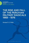 The Rise and Fall of the Peruvian Military Radicals 1968-1976 (eBook, PDF)