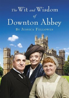 Cover The Wit and Wisdom of Downton Abbey (eBook, ePUB)