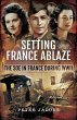 Setting France Ablaze (eBook, ePUB) - Bild 1