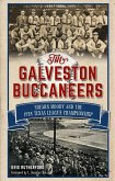 Galveston Buccaneers: Shearn Moody and the 1934 Texas League Championship (eBook, ePUB)