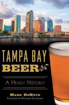 Tampa Bay Beer (eBook, ePUB) - Denote, Mark