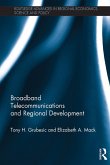 Broadband Telecommunications and Regional Development (eBook, PDF)