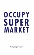 Occupy Super Market - Bild 1