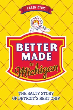 Better Made in Michigan (eBook, ePUB) - Dybis, Karen