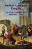 Ancient Apologetic Exegesis (eBook, PDF) Ancient Apologetic Exegesis (eBook, PDF)