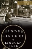 Hidden History of Lincoln Park (eBook, ePUB)