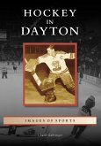 Hockey in Dayton (eBook, ePUB)