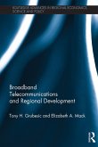 Broadband Telecommunications and Regional Development (eBook, ePUB)