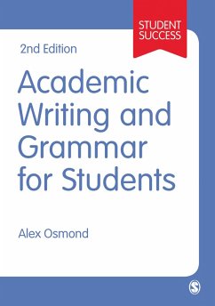 Academic Writing and Grammar for Students (eBook, ePUB) - Osmond, Alex