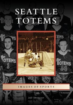 Seattle Totems (eBook, ePUB) - Obermeyer, Jeff