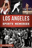 Los Angeles Sports Memories (eBook, ePUB)