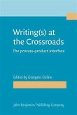 Writing(s) at the Crossroads (eBook, PDF) Writing(s) at the Crossroads (eBook, PDF)
