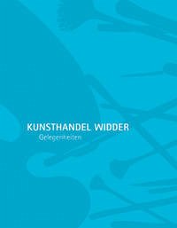 Kunsthandel Widder – Gelegenheiten - Eberhardt, Karoline, Malin Heinecker und Monika Mlekusch