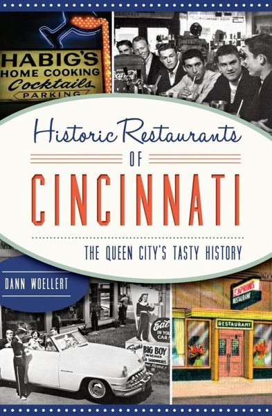 Historic Restaurants of Cincinnati (eBook, ePUB)