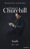 Winston S. Churchill: Youth, 1874-1900 (eBook, ePUB)