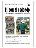 El corral redondo: Primeros pasos para adiestrar al caballo (eBook, ePUB)