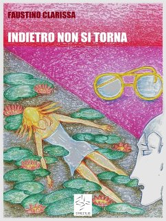 Indietro non si torna (eBook, ePUB) - Clarissa, Faustino