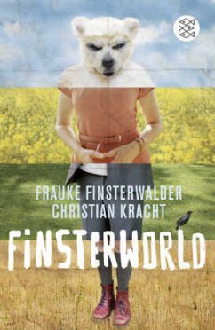 Finsterworld (Mängelexemplar) - Finsterwalder, Frauke;Kracht, Christian