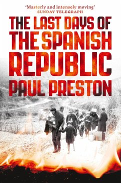 The Last Days of the Spanish Republic (eBook, ePUB) - Preston, Paul
