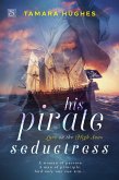 His Pirate Seductress (eBook, ePUB)