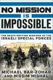 No Mission Is Impossible (eBook, ePUB) No Mission Is Impossible (eBook, ePUB)