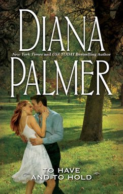 To Have And To Hold (eBook, ePUB) - Palmer, Diana