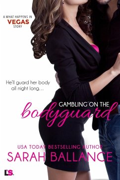 Gambling on the Bodyguard (eBook, ePUB) - Ballance, Sarah