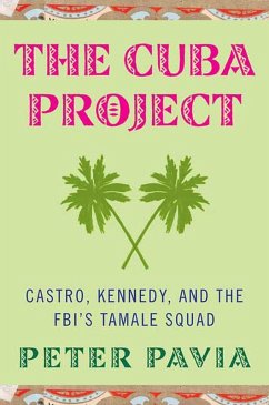 The Cuba Project (eBook, ePUB) - Pavia, Peter