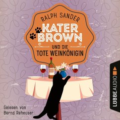 Kater Brown und die tote Weinkönigin / Kater Brown Bd.2 (MP3-Download) - Sander, Ralph