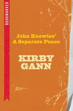 John Knowles' A Separate Peace: Bookmarked (eBook, ePUB) - Gann, Kirby