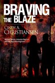 Braving the Blaze (eBook, ePUB)