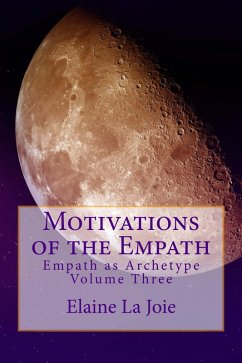 Motivations of the Empath (Empath as Archetype, #3) (eBook, ePUB) - LaJoie, Elaine