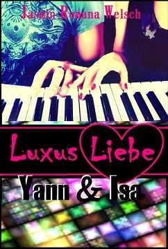 Luxus Liebe (eBook, ePUB) - Welsch, Jasmin Romana