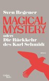 Magical Mystery oder: Die Rückkehr des Karl Schmidt (Mängelexemplar)