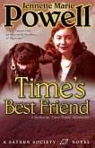 Time's Best Friend: A Romantic Time Travel Adventure (Saturn Society, #4) (eBook, ePUB) Time's Best Friend: A Romantic Time Travel Adventure (Saturn Society, #4) (eBook, ePUB)