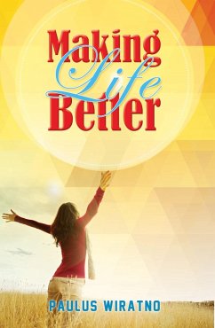 Making Life Better (eBook, ePUB) - Wiratno, Paulus