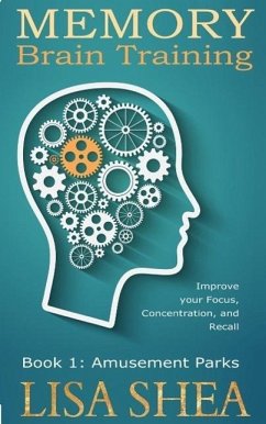 Memory Brain Training - Book 1: Amusement Parks (eBook, ePUB) - Shea, Lisa
