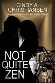 Not Quite Zen (eBook, ePUB)