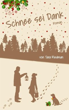 Schnee sei Dank (eBook, ePUB) - Riedman, Tara