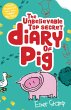 Unbelievable Top Secret Diary of Pig... - Bild 1