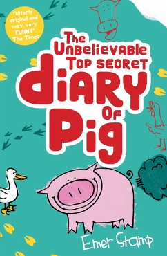 Cover Unbelievable Top Secret Diary of Pig (eBook, ePUB)