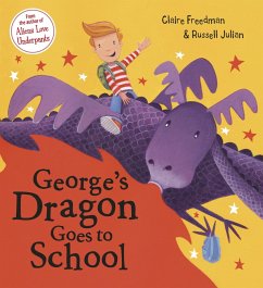 George's Dragon Goes to School (eBook, ePUB) - Freedman, Claire