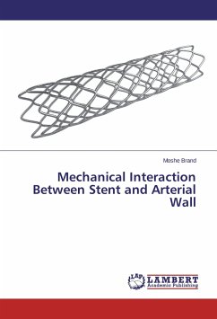 Mechanical Interaction Between Stent and Arterial Wall - Brand, Moshe