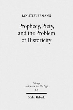 Prophecy, Piety, and the Problem of Historicity
