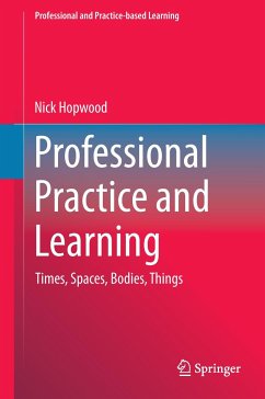 Professional Practice and Learning - Hopwood, Nick