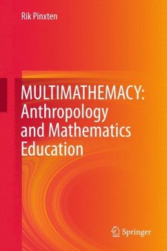 MULTIMATHEMACY: Anthropology and Mathematics Education - Pinxten, Rik
