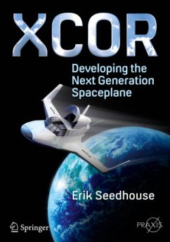 XCOR, Developing the Next Generation Spaceplane - Seedhouse, Erik