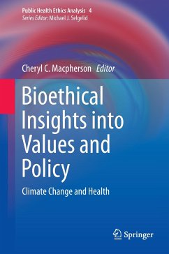 Bioethical Insights into Values and Policy