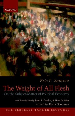 The Weight of All Flesh (eBook, ePUB) - Santner, Eric